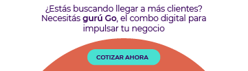 ¿Estás buscando llegar a más clientes? Nececitás gurú Go, el combo digital para impulsar tu negocio.